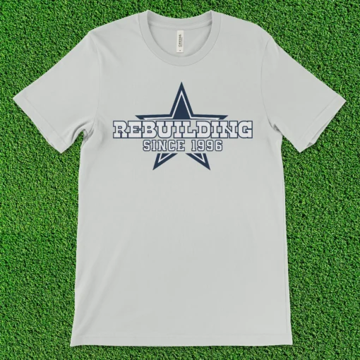 Dallas Cowboys Football Funny Rebuilding Since 1996 Logo Rebrand